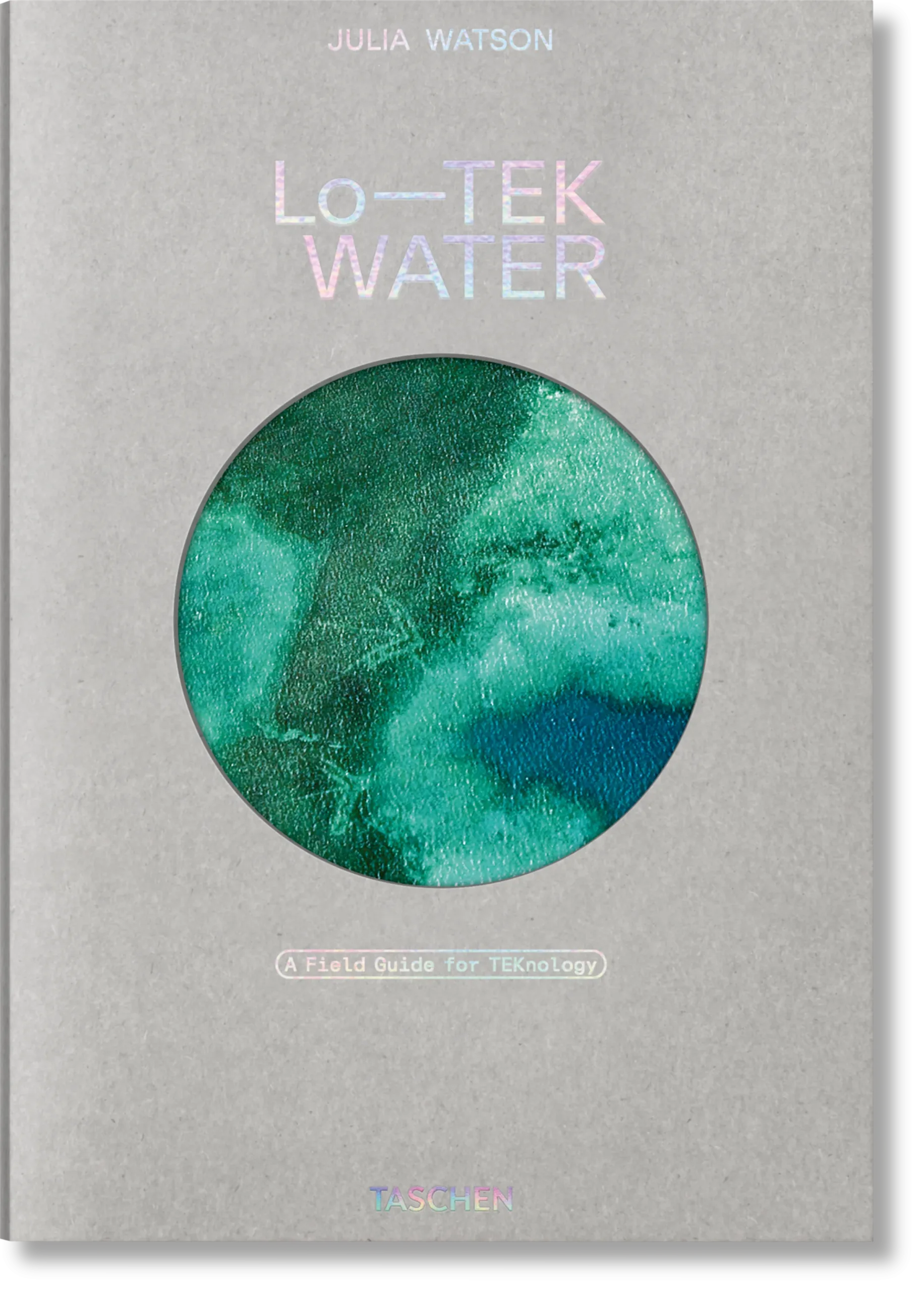 Imagem do produto  Lo-TEK. Water. A Field Guide for TEKnology (ENG)