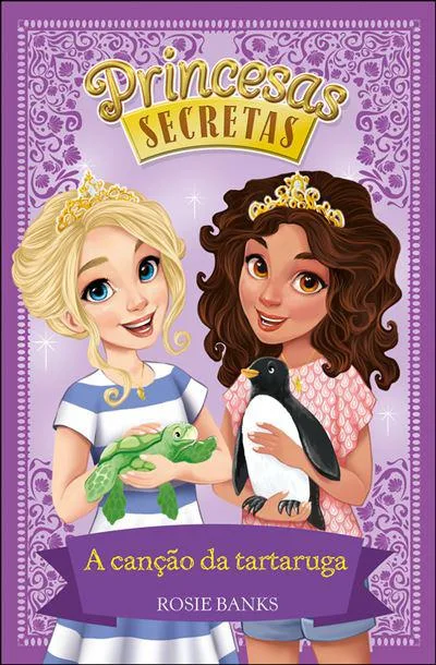 Imagem do produto  Princesas Secretas 18 - A canção da tartaruga