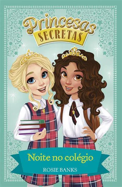 Imagem do produto  Princesas Secretas 14 - Noite no colégio