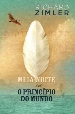 Imagem do produto  Meia-Noite ou o Princípio do Mundo