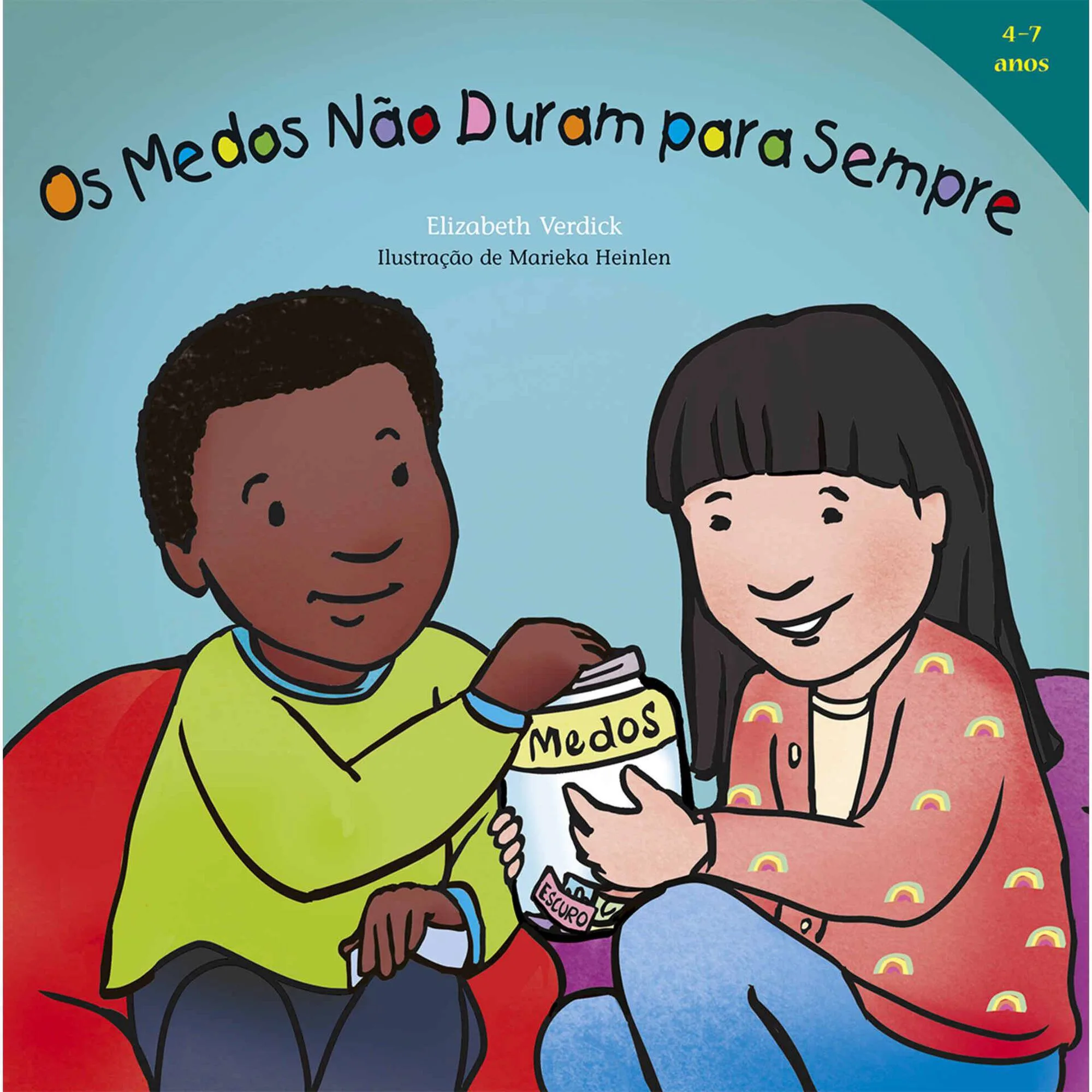 Os Medos Não Duram para Sempre