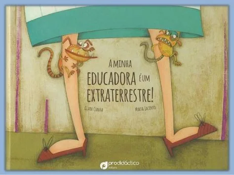 Imagem do produto  A Minha Educadora é um Extraterrestre!