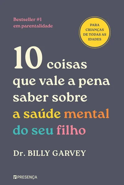 Imagem do produto  10 Coisas que Vale a Pena Saber Sobre a Saúde Mental do Seu Filho