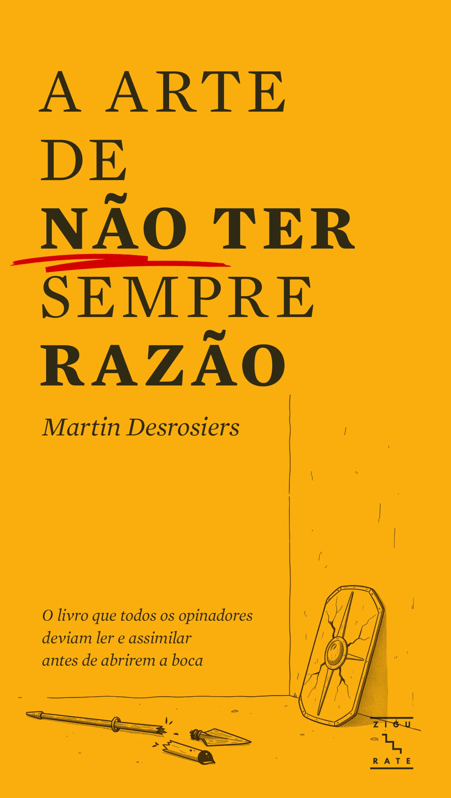 Imagem do produto  A Arte de Não Ter Sempre Razão