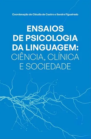 Imagem do produto  Ensaios de Psicologia da Linguagem - Ciência, Clínica e Sociedade