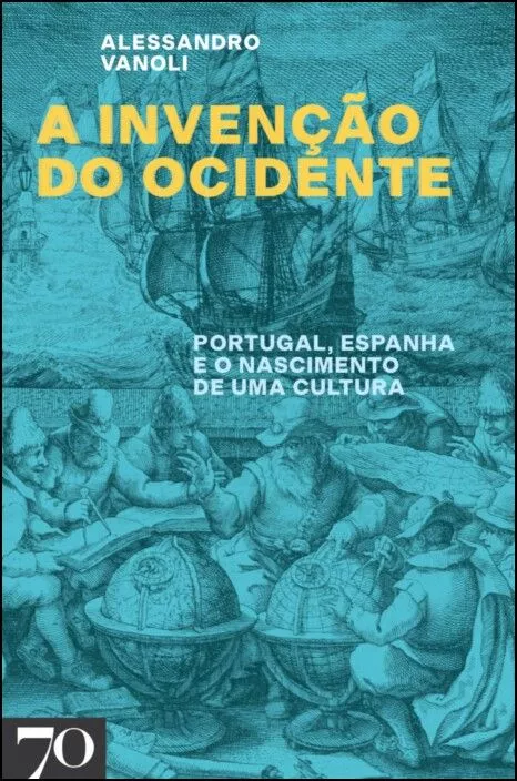 Imagem do produto  A Invenção do Ocidente - Portugal, Espanha e o Nascimento de Uma Cultura