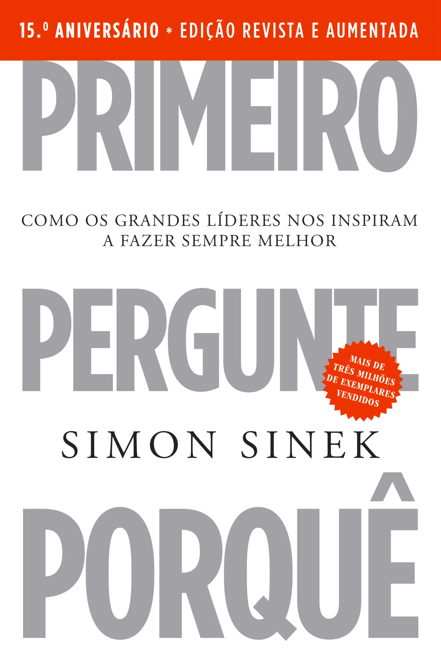 Imagem do produto  Primeiro Pergunte Porquê - Edição com. do 15º aniv (novo ISBN/capa/PVP)
