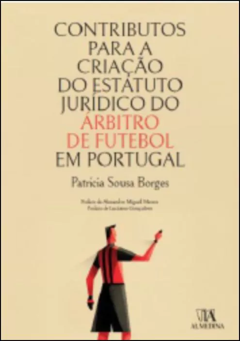 Imagem do produto  Contributos para a Criação do Estatuto Jurídico do Árbitro de Futebol em Portugal