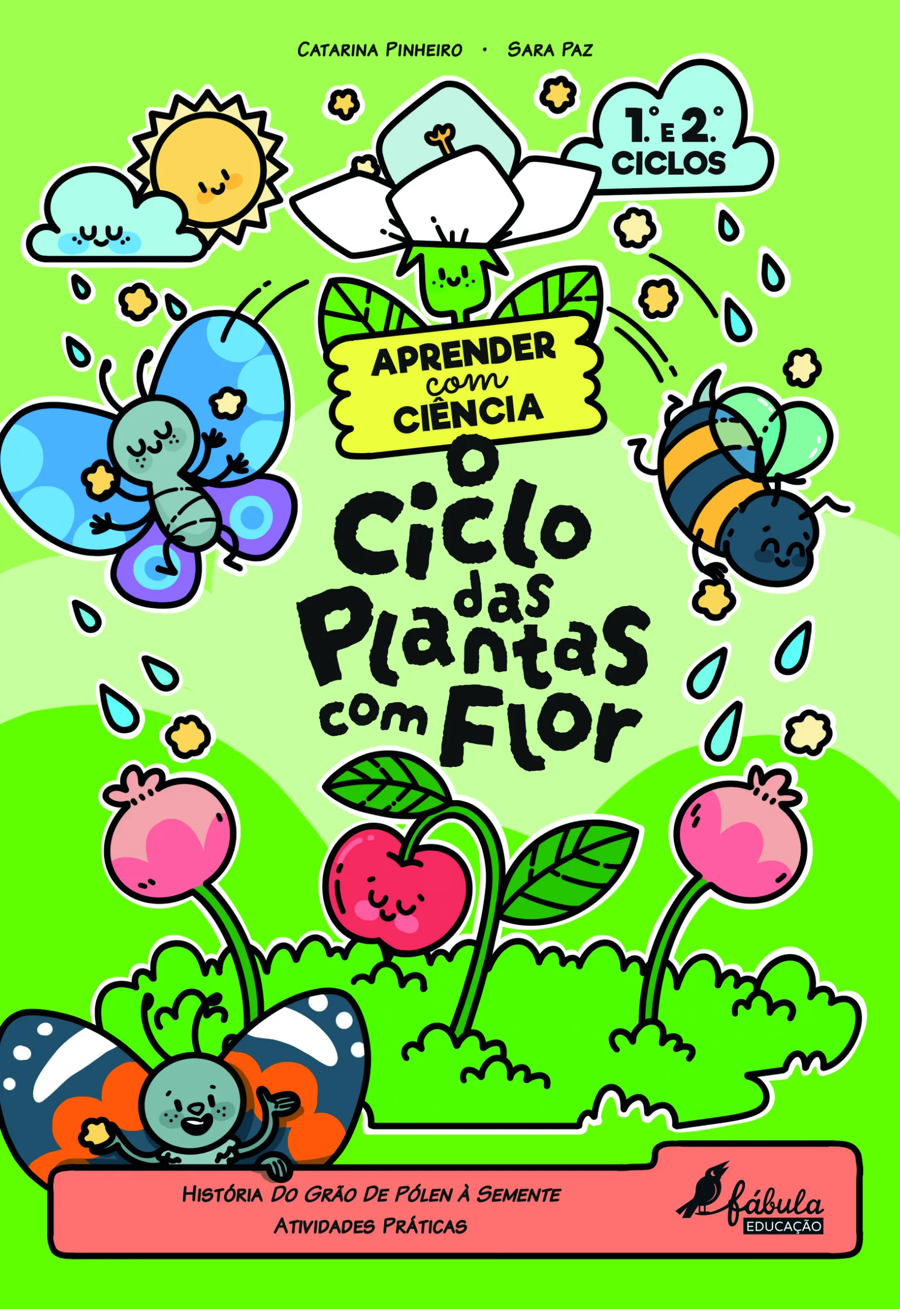 Imagem do produto  Aprender com Ciência - O Ciclo das Plantas com Flor