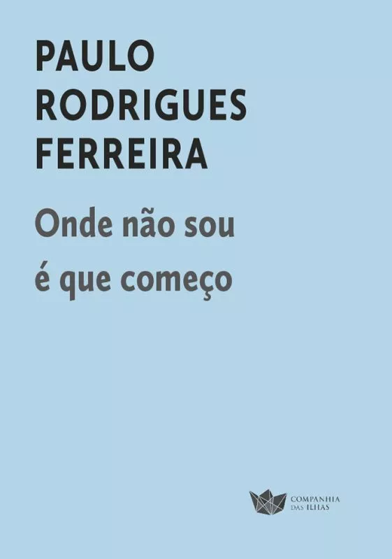 Imagem do produto  Onde Não Sou é que Começo
