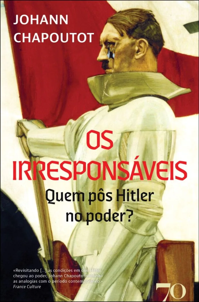 Imagem do produto  Os Irresponsáveis - Quem Pôs Hitler no Poder?