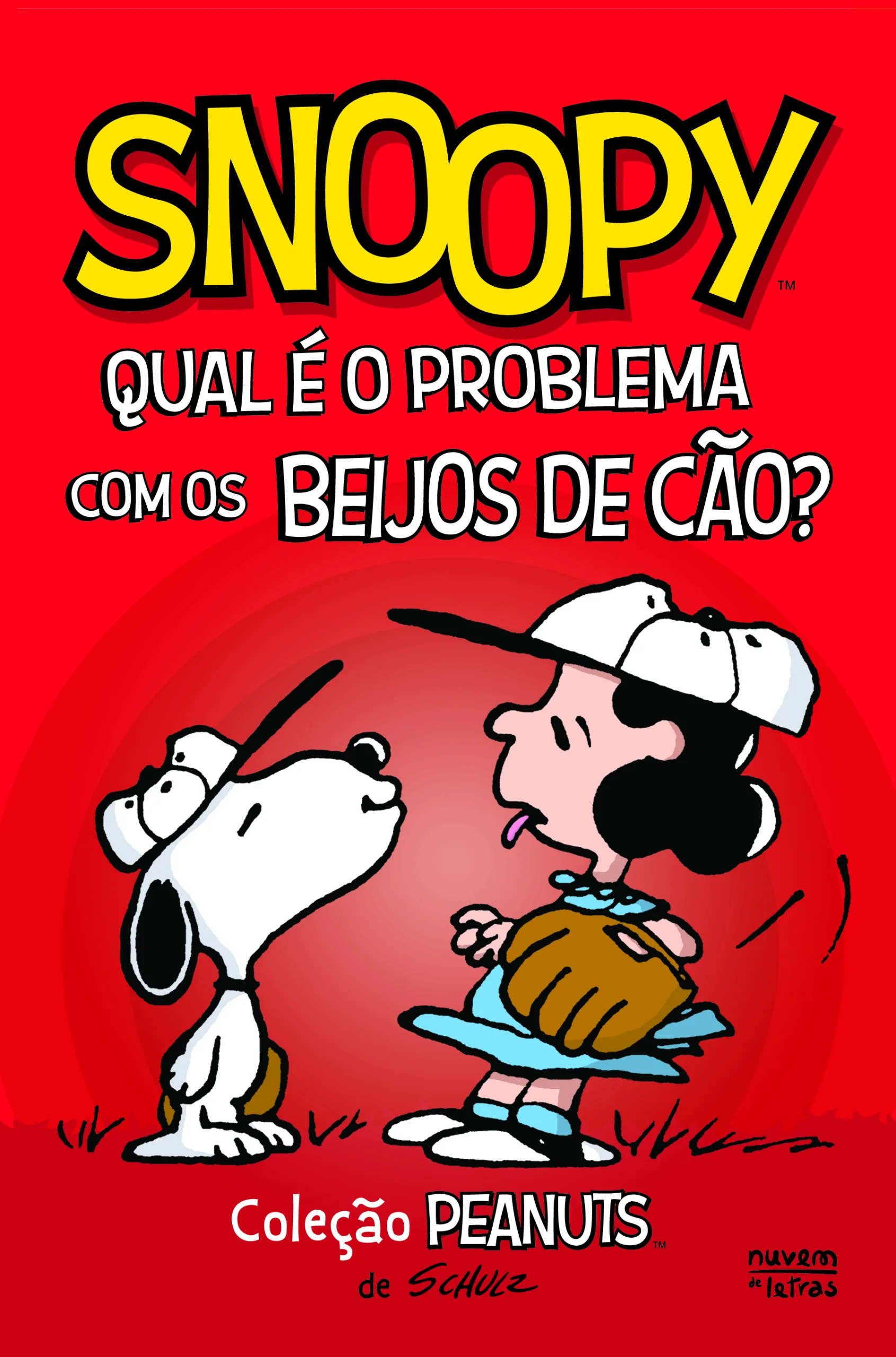 Imagem do produto  Snoopy - Qual é o Problema com os Beijos de Cão?