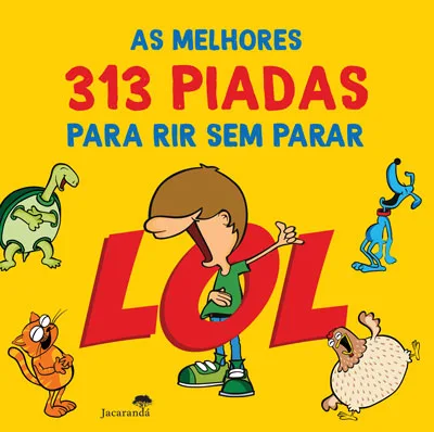 Imagem do produto  LOL -  As Melhores 313 Piadas para Rir sem Parar