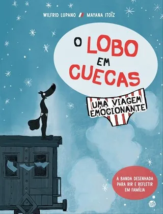 Imagem do produto  O Lobo em Cuecas - Uma Viagem Emocionante