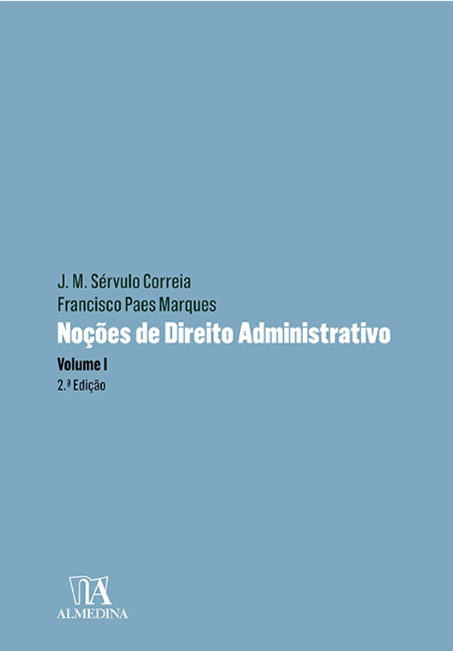 Capa do livro Noções de Direito Administrativo - Volume I