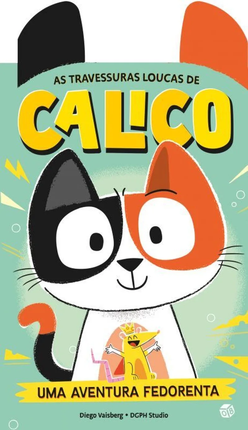 Imagem do produto  As Travessuras Loucas de Calico - Uma Aventura Fedorenta