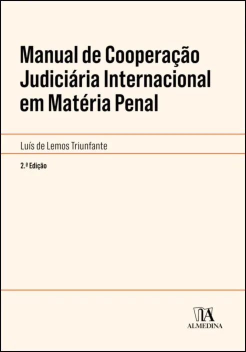 Imagem do produto  Manual de Cooperação Judiciária Internacional em Matéria Penal - 2ª Edição
