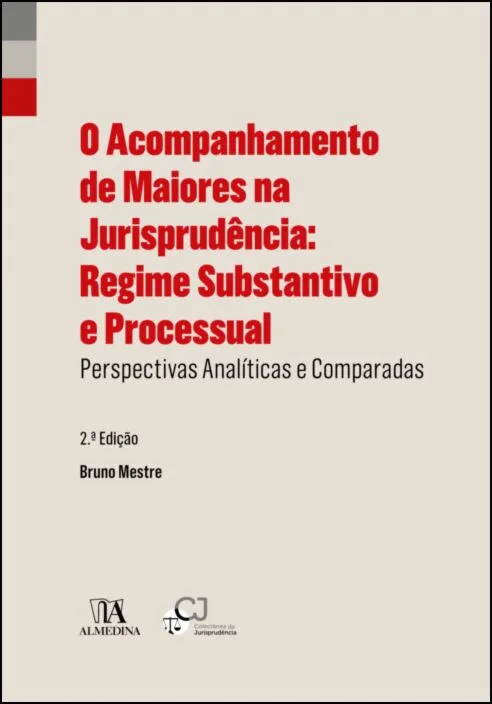 Imagem do produto  O Acompanhamento de Maiores na Jurisprudência - Regime Substantivo e Processual