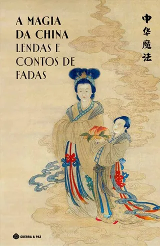 Imagem do produto  A Magia da China - Lendas E Contos de Fadas (Edição Especial)