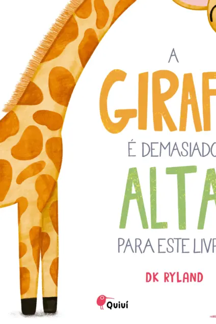 Imagem do produto  A Girafa É Demasiado Alta para Este Livro