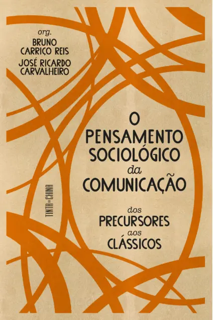 Imagem do produto  O Pensamento Sociológico da Comunicação - Dos precursores aos clássicos