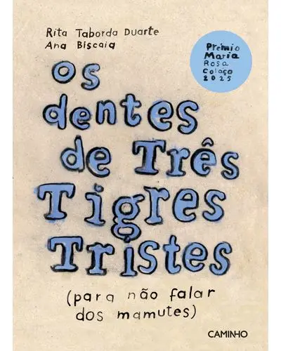 Imagem do produto  Os Dentes de Três Tigres Tristes (para não falar dos mamutes)