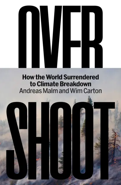 Imagem do produto  Overshoot - How the World Surrendered to Climate Breakdown