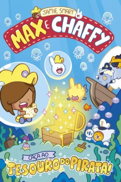 Imagem do produto  Max e Chaffy 4 - Caça ao Tesouro do Pirata!