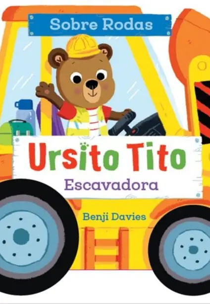 Imagem do produto  Ursito Tito - Escavadora sobre Rodas