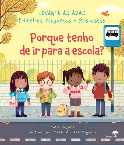 Imagem do produto  Primeiras Perguntas e Respostas - Porque Tenho de Ir para a Escola