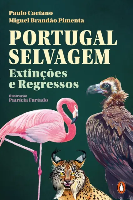 Imagem do produto  Portugal Selvagem - Extinções e Regressos