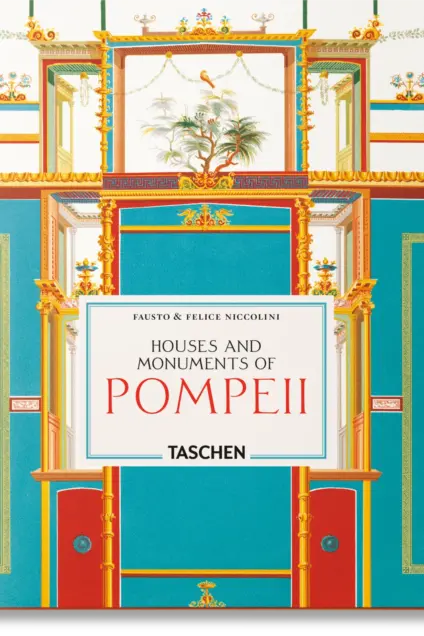 Imagem do produto  Fausto & Felice Niccolini. Houses and Monuments of Pompeii. 45th Ed. (ENG)