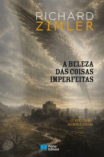 Imagem do produto  O Voo dos Anjos Caídos I - A Beleza das Coisas Imperfeitas