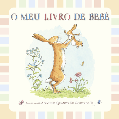 Imagem do produto  Adivinha Quanto Eu Gosto de Ti - O Meu Livro de Bebé