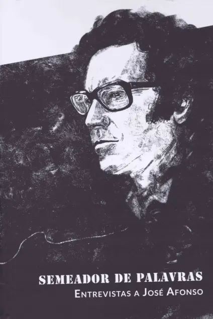 Imagem do produto  Semeador de Palavras- Entrevistas a José Afonso