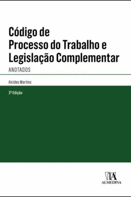 Imagem do produto  Código de Processo do Trabalho e Legislação Complementar Anotados