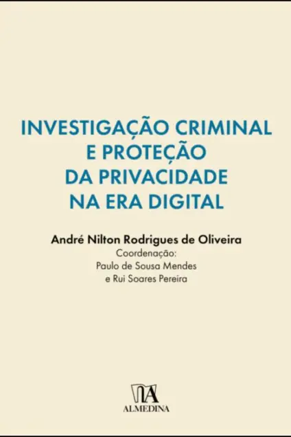 Imagem do produto  Investigação Criminal e Proteção da Privacidade na Era Digital
