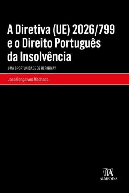 Imagem do produto  A Diretiva (UE) 2026/799 e o Direito Português da Insolvência