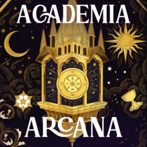 Academia Arcana; ISBN: 9789897739224