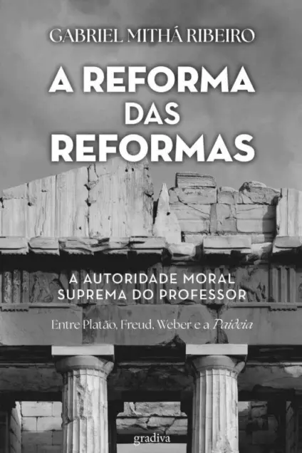 Imagem do produto  A Reforma das Reformas - A Autoridade Moral Suprema