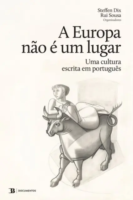 Imagem do produto  A Europa Não É um Lugar - Uma Cultura Escrita em Português