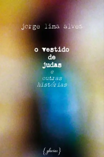 Imagem do produto  O Vestido de Judas e Outras Histórias