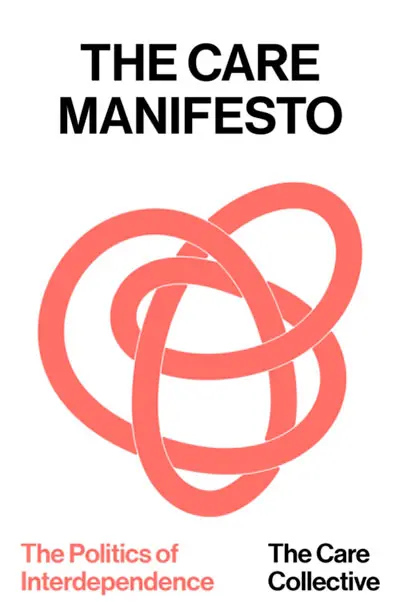 Imagem do produto  The Care Manifesto - The Politics Of Interdependence