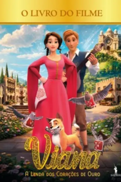 Imagem do produto  Viana - A Lenda dos Corações de Ouro - Livro do Filme