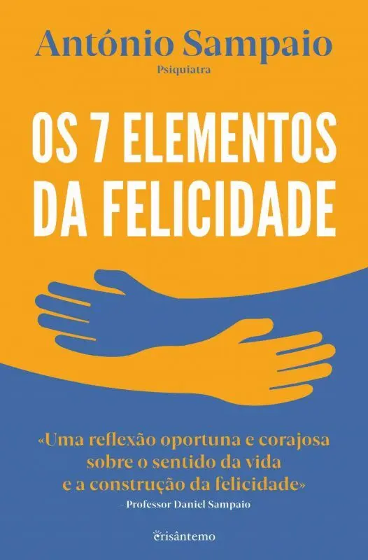 Os 7 Elementos da Felicidade; ISBN: 9789899285033