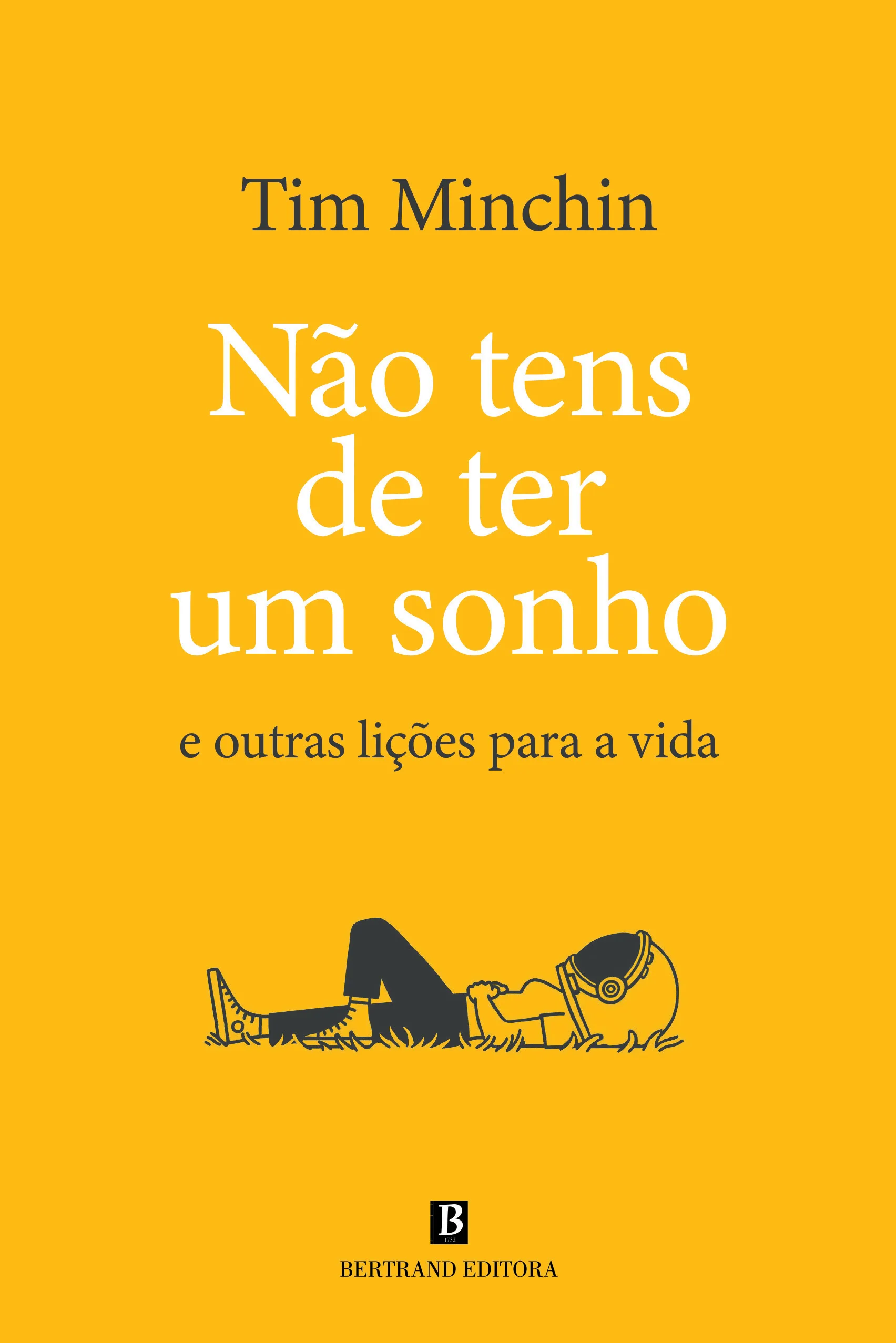 Imagem do produto  Não Tens de Ter Um Sonho - e Outras Lições Para a Vida