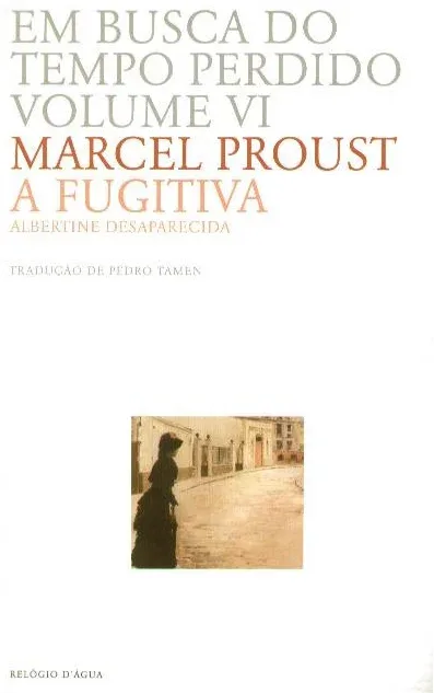 Imagem do produto  Em Busca do Tempo Perdido VI - A Fugitiva