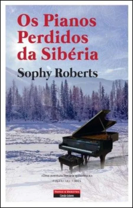 Os Pianos Perdidos da Sibéria