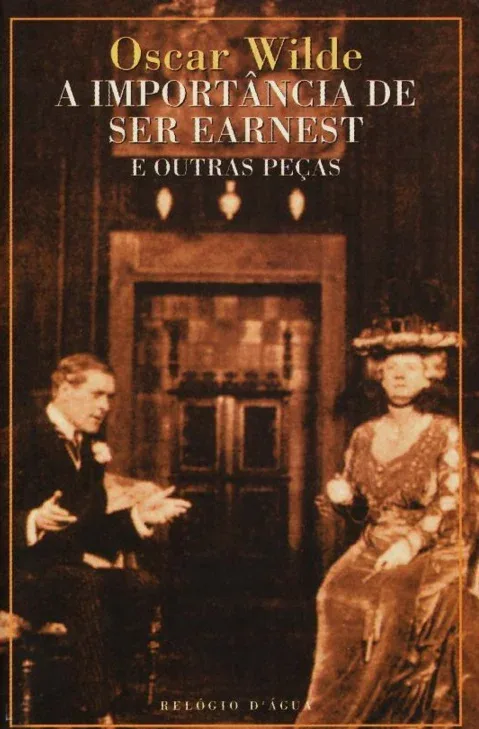 Imagem do produto  A Importância de Ser Earnest e Outras Peças
