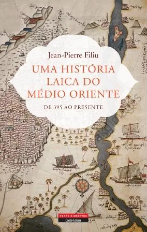 Imagem do produto  Uma História Laica do Médio Oriente